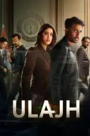 Ulajh (2024) Hindi HD Netflix