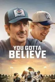 You Gotta Believe (2024) HQ Hindi Dubbed