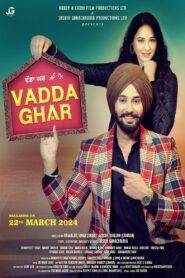 Vadda Ghar (2024) Punjabi PreDVD