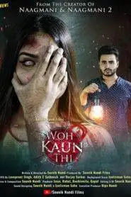 Woh Kaun Thi (2024) Hindi Dubbed