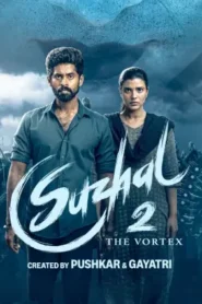 Suzhal – The Vortex (2025) Hindi Season 2 Complete